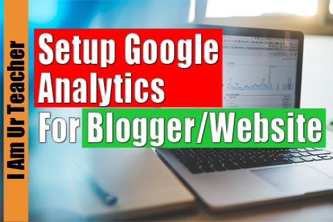 setup google analytics for blogger website