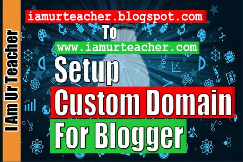 how to setup custom domain for blogger