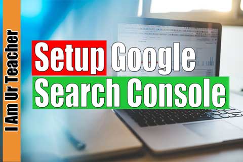 how to setup google search console