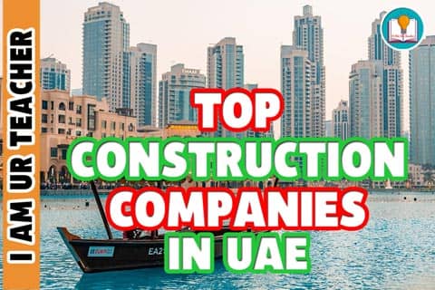 Top Construction Companies in UAE: Enduring Construction Business