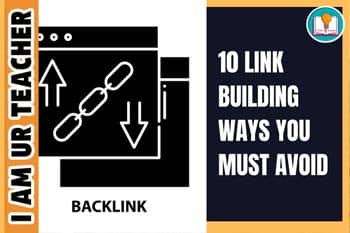 10 link building ways you must avoid