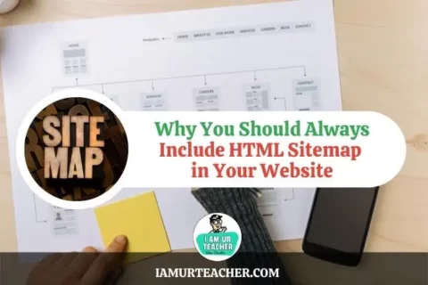 Why You Should Always Include HTML Sitemap  in Your Website