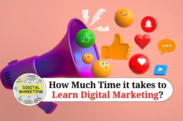 How much time it takes to learn digital marketing?